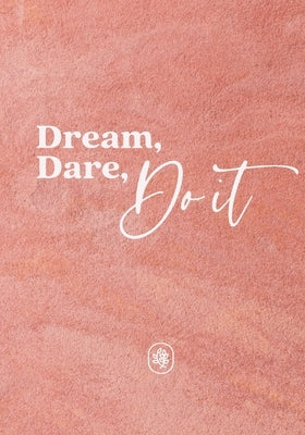 Dream, Dare, Do It by Savage, Sue