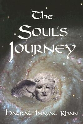 The Soul's Journey by Khan, Inayat