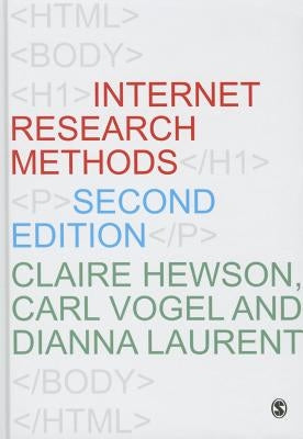 Internet Research Methods by Hewson, Claire