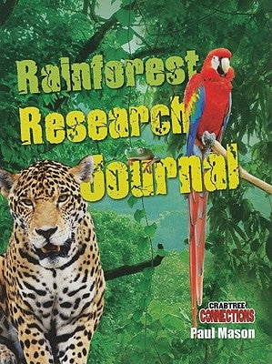 Rainforest Research Journal by Mason, Paul