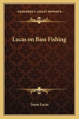 Lucas on Bass Fishing by Lucas, Jason