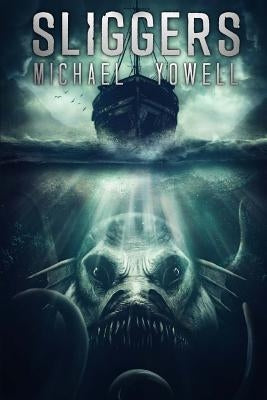 Sliggers by Yowell, Michael