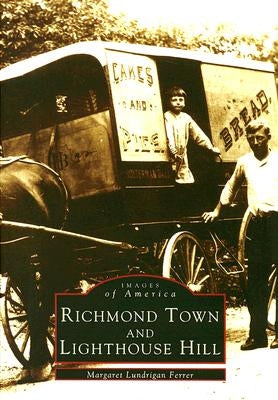 Richmond Town and Lighthouse Hill by Ferrer, Margaret Lundrigan