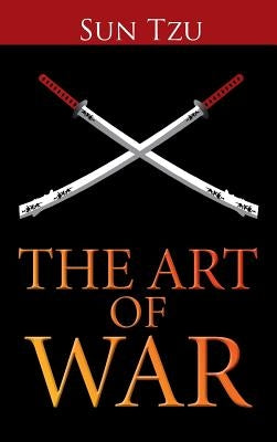 The Art of War by Tzu, Sun