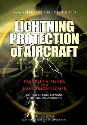 Lightning Protection of Aircraft by Plumer, J. Anderson