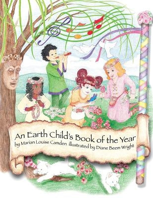 An Earth Child's Book of the Year by Wright, Diane Beem
