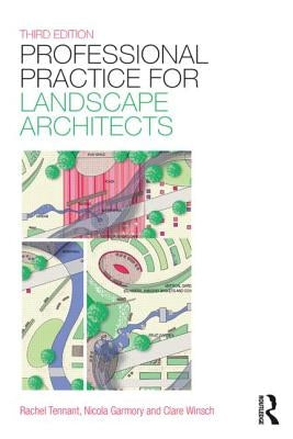 Professional Practice for Landscape Architects by Tennant, Rachel