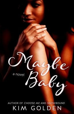 Maybe Baby by Golden, Kim