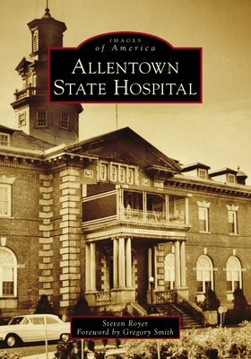 Allentown State Hospital by Royer, Steven