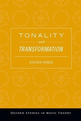 Tonality and Transformation by Rings, Steven