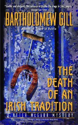 The Death of an Irish Tradition: A Peter McGarr Mystery by Gill, Bartholomew