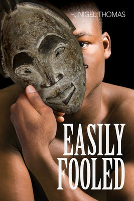 Easily Fooled: Volume 185 by Thomas, H. Nigel
