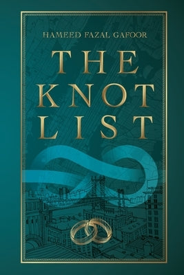 The Knot List by Hameed Fazal Gafoor