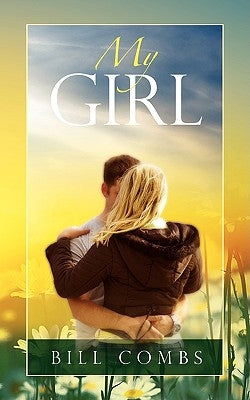 My Girl by Combs, Bill