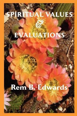 Spiritual Values and Evaluations by Edwards, Rem Blanchard