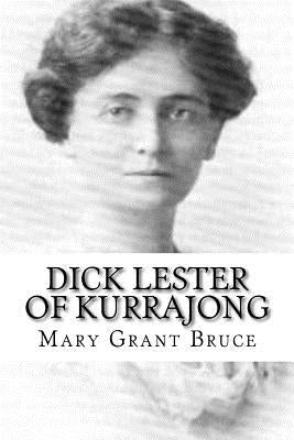 Dick Lester of Kurrajong by Bruce, Mary Grant