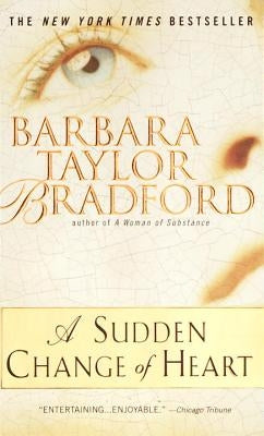 A Sudden Change of Heart by Bradford, Barbara Taylor