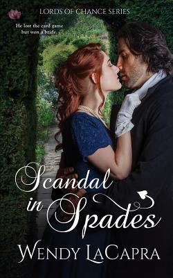 Scandal in Spades by LaCapra, Wendy
