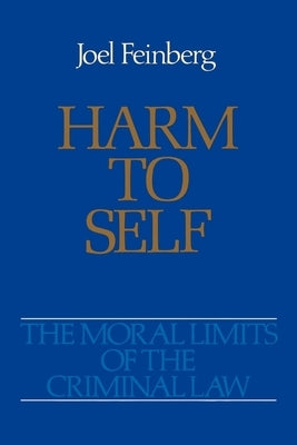 Harm to Self by Feinberg, Joel