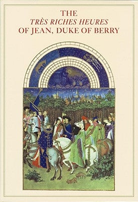 Tres Riches Heures of Jean, Duke of Berry by Longon, Jean
