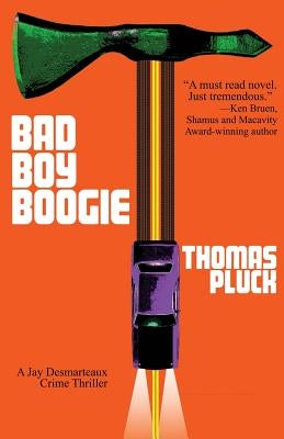Bad Boy Boogie by Pluck, Thomas