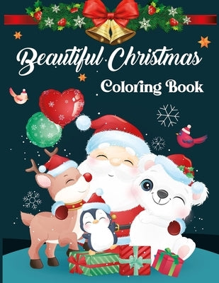 Beautiful Christmas Coloring Book: The Big Christmas Coloring Book For Toddlers - Vol 1 by Craft, Crazy