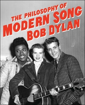 The Philosophy of Modern Song by Dylan, Bob