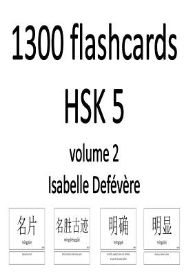 1300 flashcards HSK 5 (Volume 2) by Defevere, Isabelle