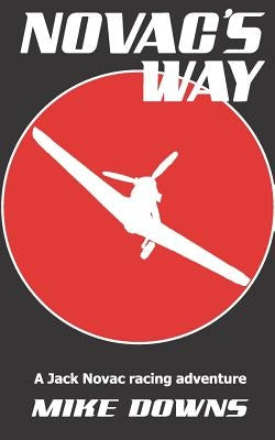 Novac's Way: a Jack Novac racing adventure by Downs, Kathy
