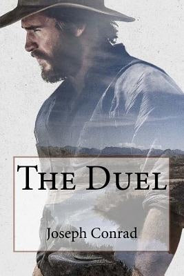 The Duel Joseph Conrad by Benitez, Paula