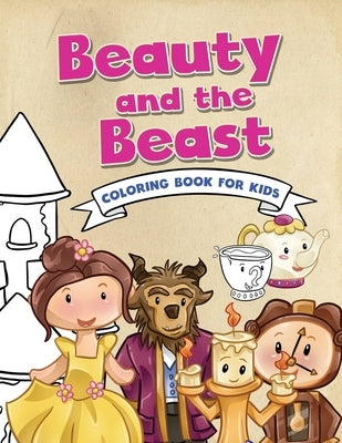 Beauty and the Beast Coloring Book for Kids: Childrens Coloring Book on a Classic Fairytale - Large 8.5in x 11in - 21.59cm x 27.94cm by Publishing, Fairytale