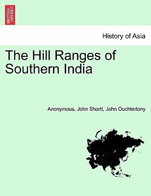 The Hill Ranges of Southern India by Anonymous