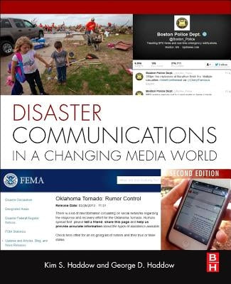 Disaster Communications in a Changing Media World by Haddow, George