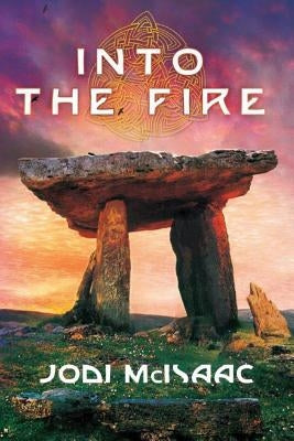 Into the Fire by McIsaac, Jodi