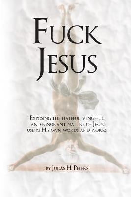 Fuck Jesus by Peters, Judas
