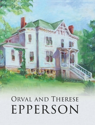 Orval and Therese Epperson by Carter, Winnie