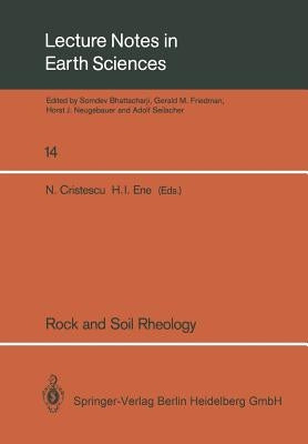 Rock and Soil Rheology: Proceedings of the Euromech Colloquium 196 September 10-13, 1985, Bucharest, Romania by Cristescu, Nicolae