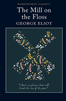 The Mill on the Floss by Eliot, George