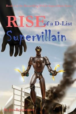 Rise of a D-List Supervillain by Marinetti, Raffaele