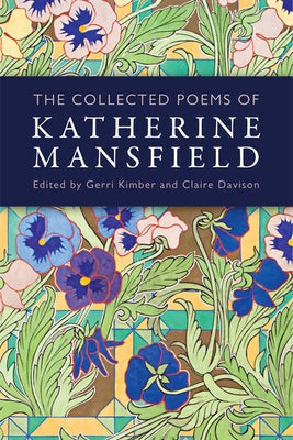 The Collected Poems of Katherine Mansfield by Mansfield, Katherine
