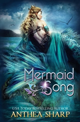 Mermaid Song: Five Fairytale Retellings by Sharp, Anthea