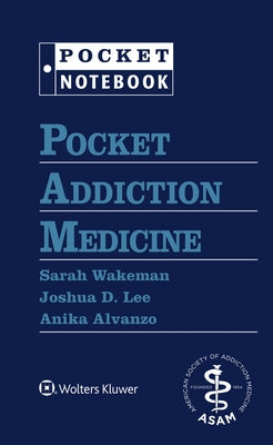 Pocket Addiction Medicine by Wakeman, Sarah E.