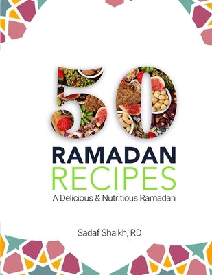 50 Ramadan Recipes: A Delicious and Nutritious Ramadan by Mahmoudi, Hemen