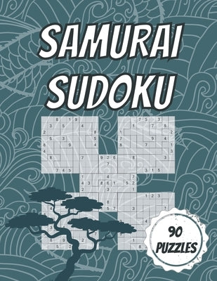 Samurai Sudoku: 90 Samurai Puzzles - 30 Easy, 30 Medium & 30 Hard - With Solutions by Dabini G