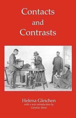 Contacts and Contrasts by Gleichen, Helena