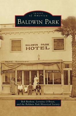 Baldwin Park by Benbow, Bob