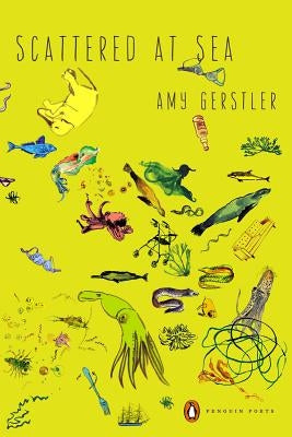 Scattered at Sea by Gerstler, Amy