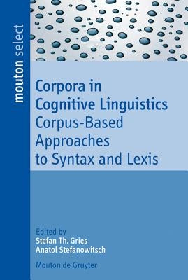 Corpora in Cognitive Linguistics by Gries, Stefan Th