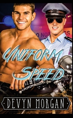 Uniform Speed by Morgan, Devyn