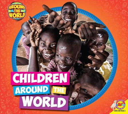 Children Around the World by Brundle, Joanna